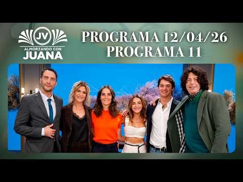 ALMORZANDO CON JUANA - Programa 12/04/26 - PROGRAMA 11 -TEMPORADA 2026