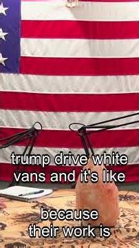 White Vans, Trump Supporters & Racial Profiling