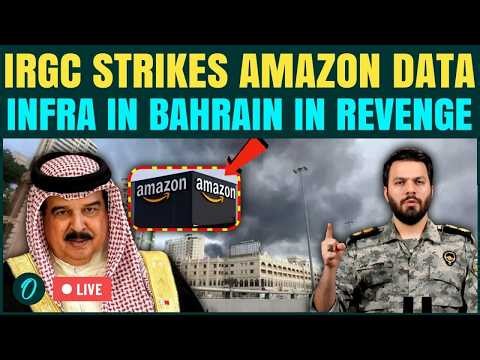 LIVE: Iran STRIKES Amazon's Data Infrastructure in Bahrain; Warns Trump, All Tech Companies in Gulf
