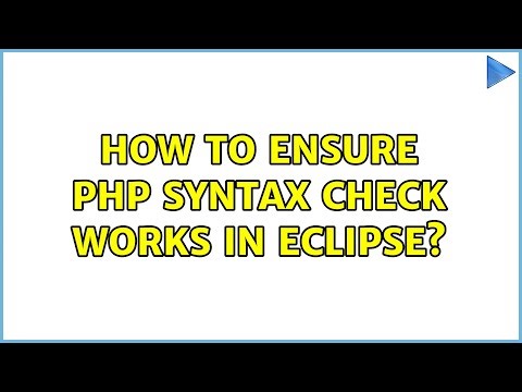 How to ensure php syntax check works in eclipse?