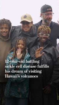 12-year-old battling sickle cell disease fulfills his dream of visiting Hawaii’s volcanoes