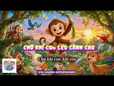 Chú Khỉ Con Leo Cành Cao ( Bài Hát Cho Bé ) | 𝗗𝗧𝗛 𝗦𝗢𝗨𝗡𝗗𝗦 𝗘𝗡𝗧𝗘𝗥𝗧𝗔𝗜𝗠𝗘𝗡𝗧 | vui nhộn hay nhất