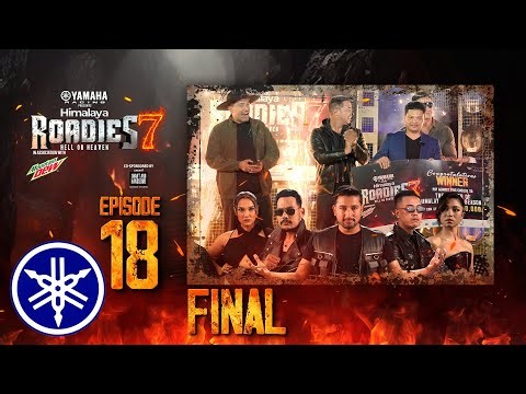 Yamaha Himalaya Roadies | Season 7 | Hell or Heaven | Grand Finale | Episode 18