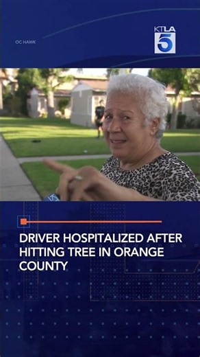 Driver hospitalized after hitting tree in Orange County