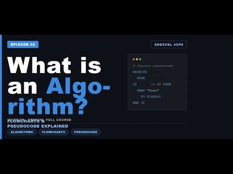 What is an Algorithm? Flowcharts & Pseudocode | IGCSE Edexcel CS Ep.02