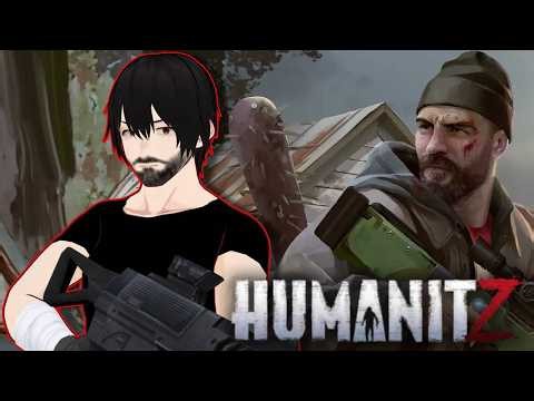 First Time Playing HumanitZ