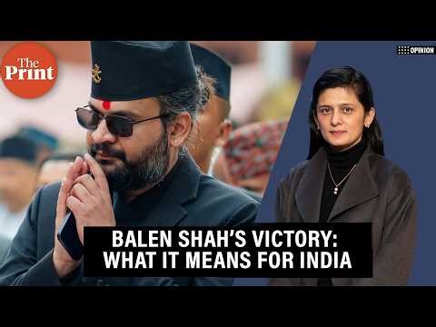 Does Balen Shah’s Victory In Nepal Signal Fall of Nepal’s Old Guard & What Does It Mean for India?