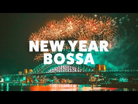 Bossa Nova Covers Of Popular Songs 🎆 Happy New Year 2026 - Positive Vibes