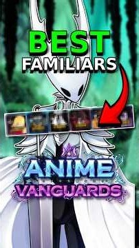 TOP 5 Must Have Vanguard Familiars In Vanguards (Anime Vanguards) #animevanguards #roblox