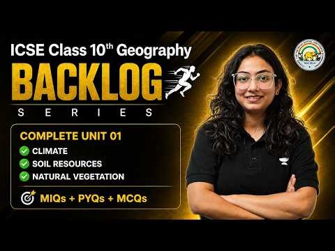 Complete Geography Unit 01 in One Shot 🔥 | ICSE Class 10th Backlog Series 2027 | Supriya Ma'am