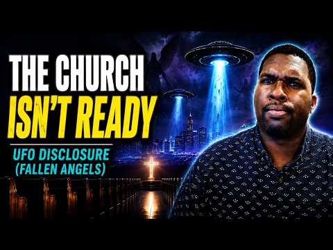 Aliens, Fallen Angels, and the End Times | Why the Church Isn’t Ready for UFO Disclosure
