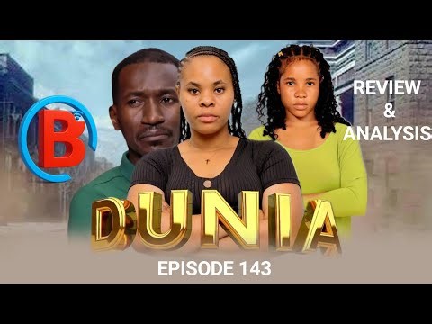 DUNIA Ep (143) MANYANYA | FILM REVIEW & ANALYSIS PART 1
