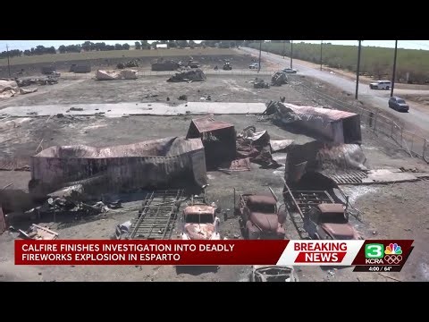 Esparto fireworks explosions: State officials find 'illegal activity,' hand findings to Yolo DA