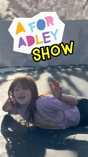 Welcome to the Adley Show!! and stay for the big, BiG, BiiiiGGG finale! ✨