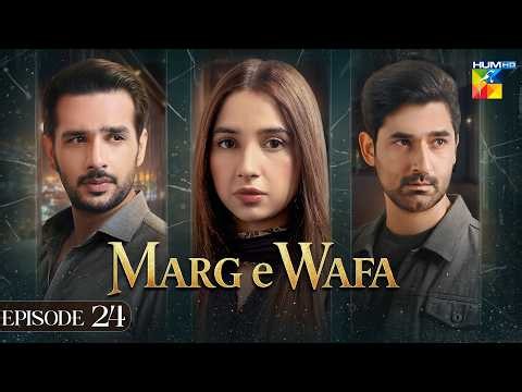 Marg E Wafa - Episode 24 - 21st July 2026 [Sabeena Farooq, Usama Khan & Mirza Zain] HUM TV