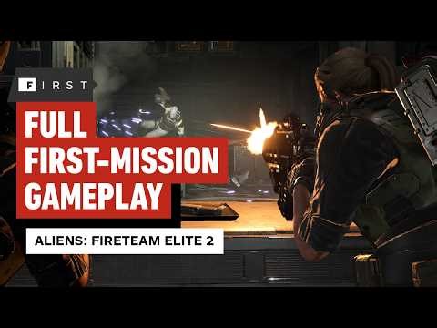 Aliens: Fireteam Elite 2 – Full Mission Gameplay (Prologue) | IGN First