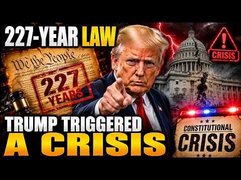 TRUMP Just Revived a 227-Year-Old Law — America Is Now in a Constitutional Crisis