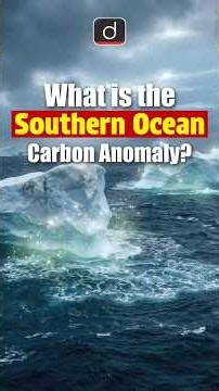 Southern Ocean Carbon Anomaly | Drishti IAS English | #shorts #ClimateChange #Ocean