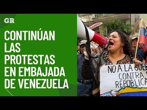 Continúan las protestas en embajada de Venezuela