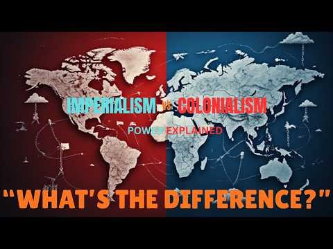 Imperialism vs Colonialism Explained | Conceptual Framework (Easy Guide)