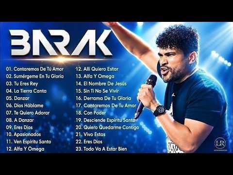 1 Hora de Barak ♬ Alabanzas Poderosas 2026 🔥 Música Cristiana para Orar y Sentir a Dios#23101