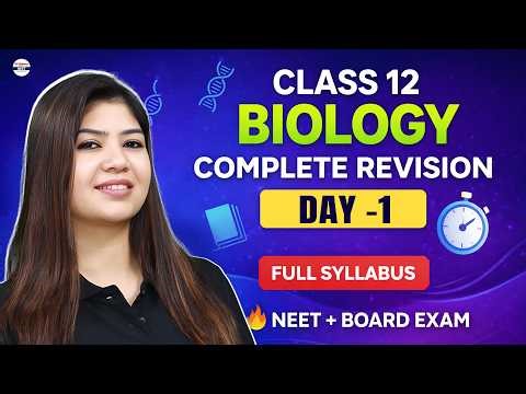 Class 12 Biology Complete Revision Before Boards 2026 | Don’t Panic! 🫨 NCERT Full Syllabus