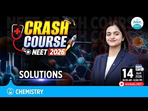 NEET 2026 Chemistry Crash Course | Solutions | Complete Revision