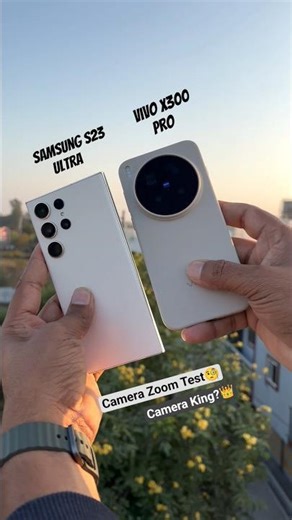 Vivo vs Samsung 📸🔥Vivo x300 pro vs Samsung s23 ultra Camera Test😱#shorts #vivox300pro #youtubeshorts