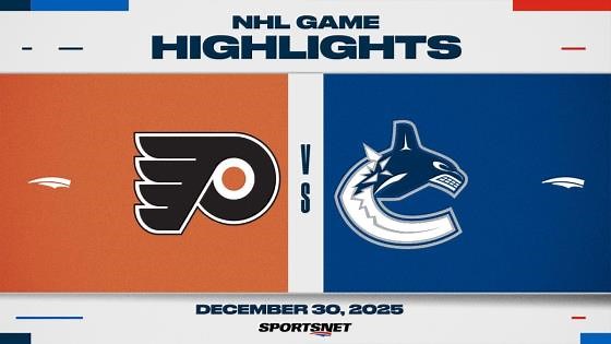 NHL Highlights | Flyers vs. Canucks - December 30, 2025