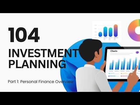 104 - Investment Planning Step-by-Step | Goals, Risk & Asset Allocation
