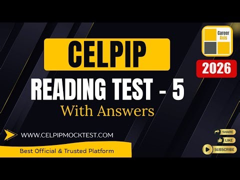 Celpip Reading Mock Test - 5 | Celpip Reading Practice Test With Answers - 2026
