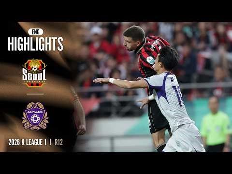 [Full ENG] 2026 K LEAGUE 1 I R12 I Seoul vs Anyang I 15-Min Extended Highlights