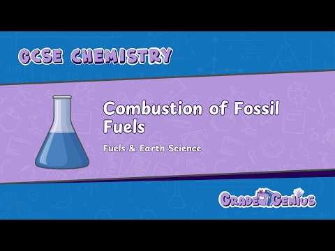 GCSE Chemistry | Combustion of Fossil Fuels | Explained + Revision Guide