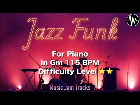 Jazz Funk Jam for【Piano】 BPM115 | No Piano Backing Track
