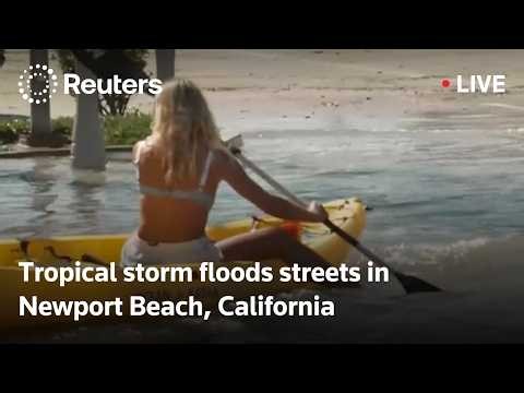 LIVE: Tropical storm floods streets in Newport Beach, California