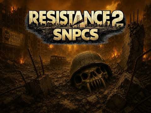 Resistance 2 SNPCs - 'Coming Soon' Trailer