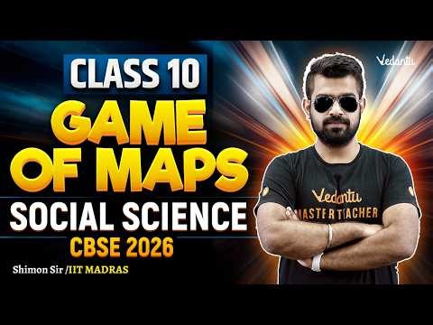 Game Of Maps | Social Science | Class 10 Board Exam CBSE 2026 | Shimon Sir
