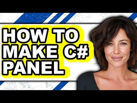 How to Make C# Panel (Updated)