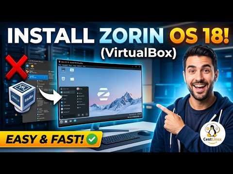 How to install Zorin OS 18 in VirtualBox