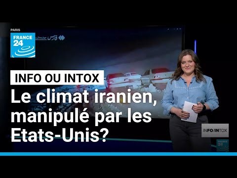 Guerre au Moyen-Orient : le climat iranien a-t-il été manipulé par Washington ? • FRANCE 24