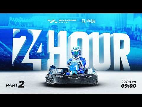 Buckmore Park 24 Hour Kart Race 2026 | Part 2