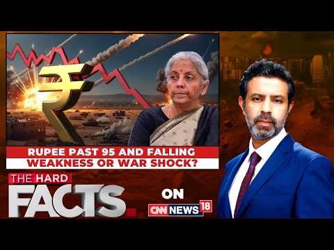 Rupee Past 95 And Falling: Weakness Or War Shock For India? | The Hard Facts With Rahul Shivshankar