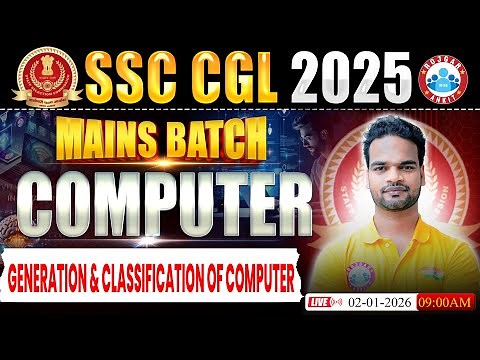 SSC CGL Mains 2025 | Generation & Classification of Computer | CGL Mains Batch | Computer Shivam Sir