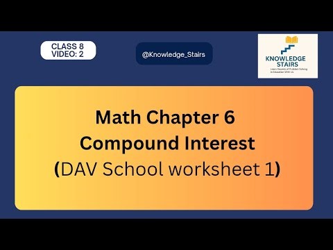 DAV School Class 8 Math Workshe et Solution | Chapter 6 Compound Interest | Step-by-Step #math#ncert
