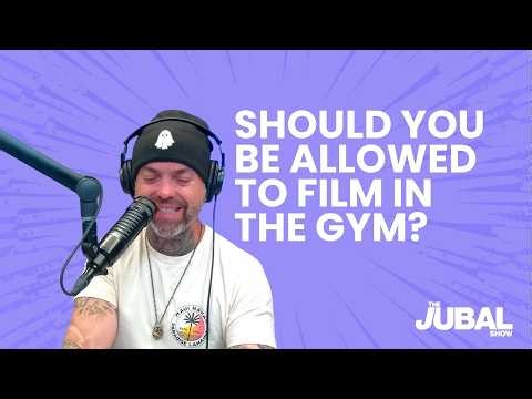 Should you be allowed to film in the gym? - The Jubal Show