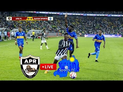 🔴LIVE: : APR FC 1-0 VS RAYON SPORTS FC FINAL SUPER CUP #amahoro STADIUM #kigalicity