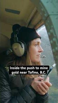 Inside the push to mine gold near Tofino, B.C.
