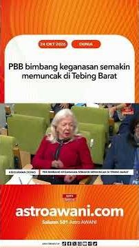 PBB bimbang keganasan semakin memuncak di Tebing Barat