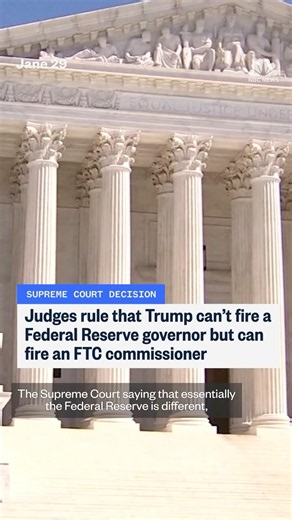 Justices rule Trump cannot fire Fed member