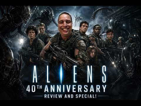 ALIENS 40TH ANNIVERSARY REVIEW AND SPECIAL!